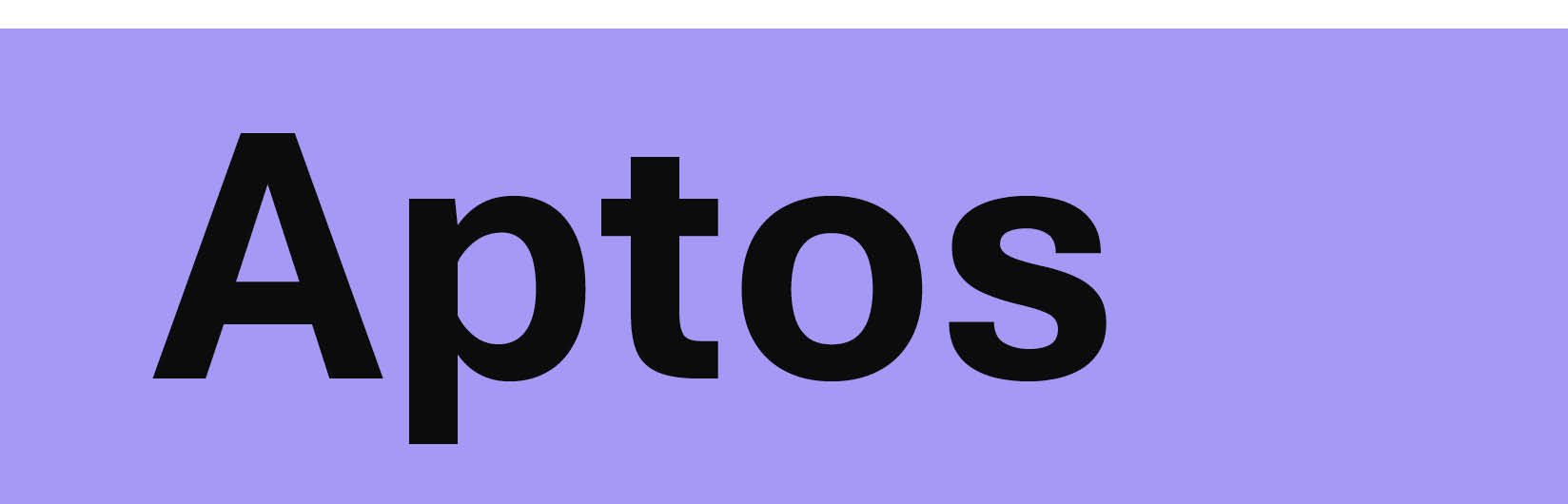 Substitute System Typeface; Aptos example