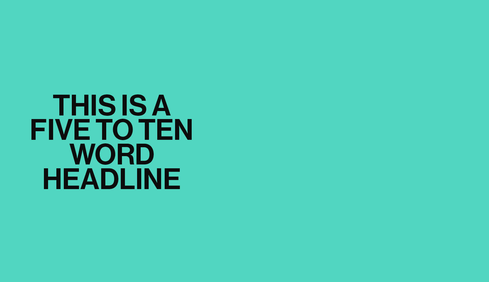 Typographic headline: 5 - 10 words all caps example
