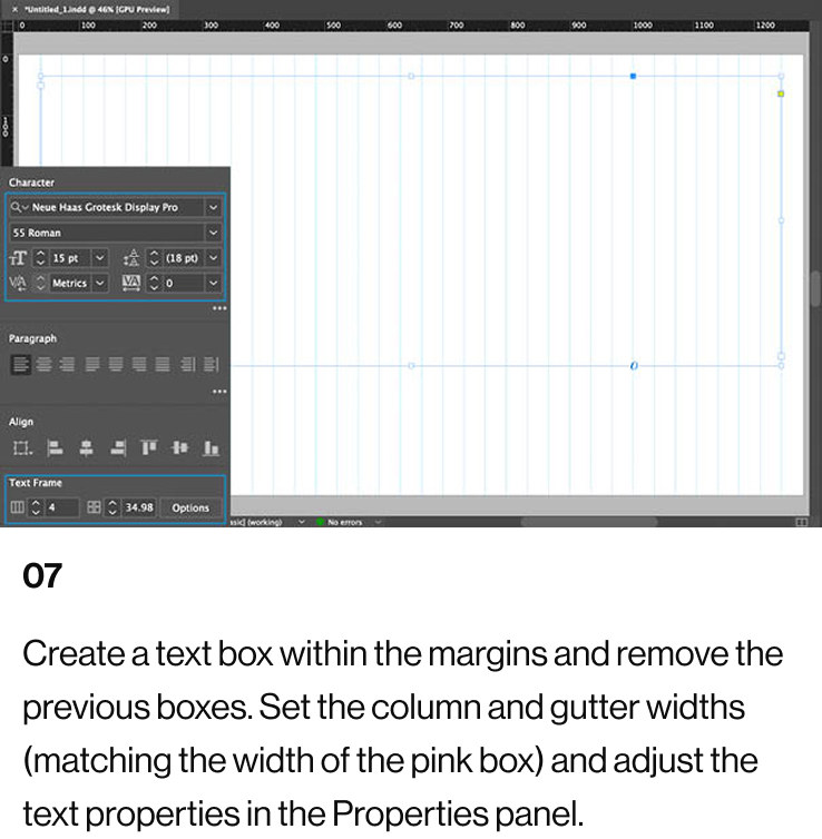 07: Create a text box within the margins and remove the previous boxes. Set the column and gutter widths (matching the width of the pink box) and adjust the text properties in the Properties panel.